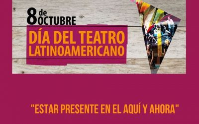 8 de octubre. Día del Teatro Latinoamericano