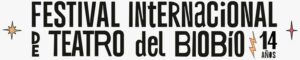 Festival Internacional de Teatro del Biobío (FTB)