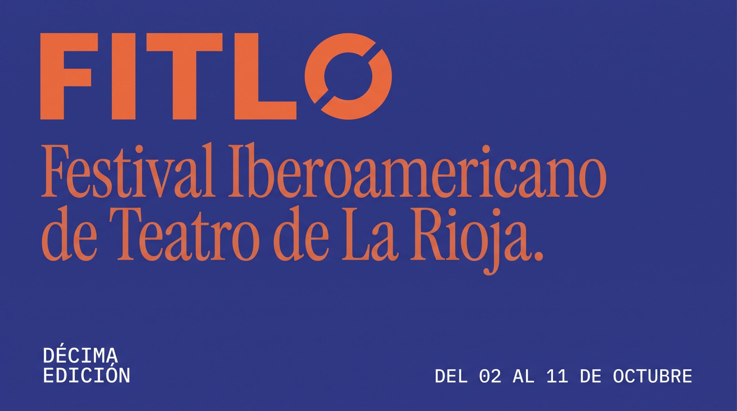 FITLO Festival Iberoamericano de Teatro de La Rioja