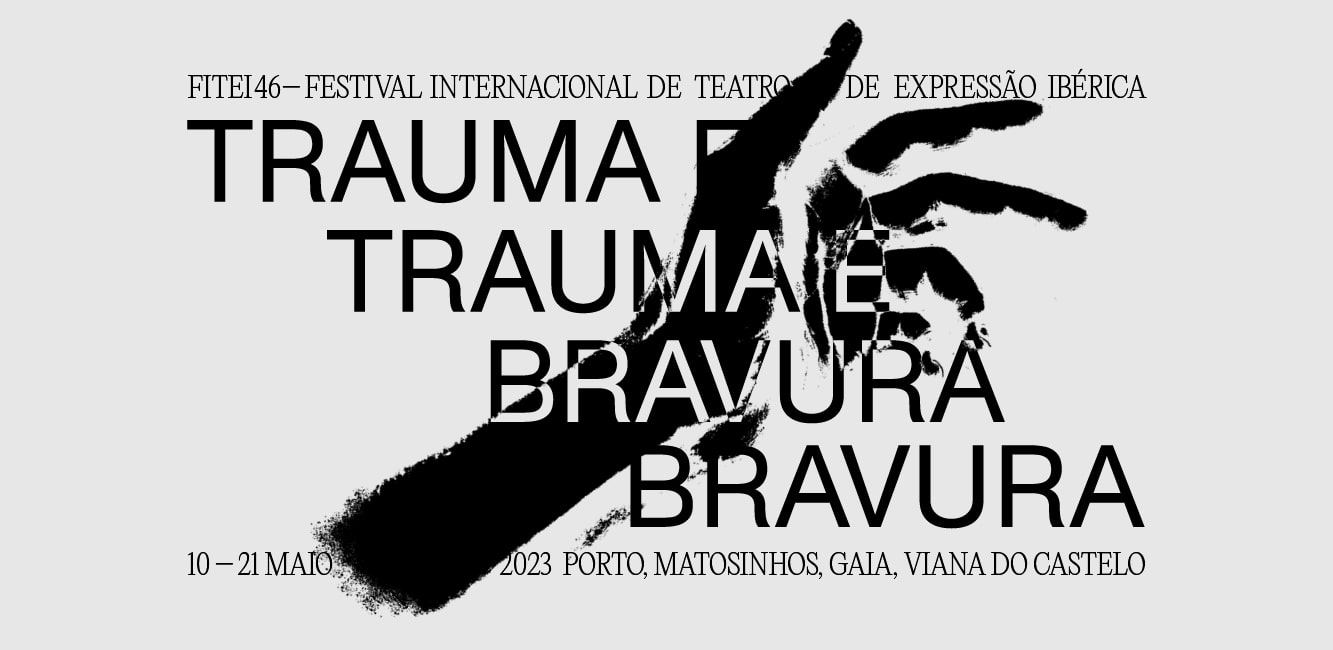 46 FITEI – Festival Internacional de Teatro de Expressão Ibérica