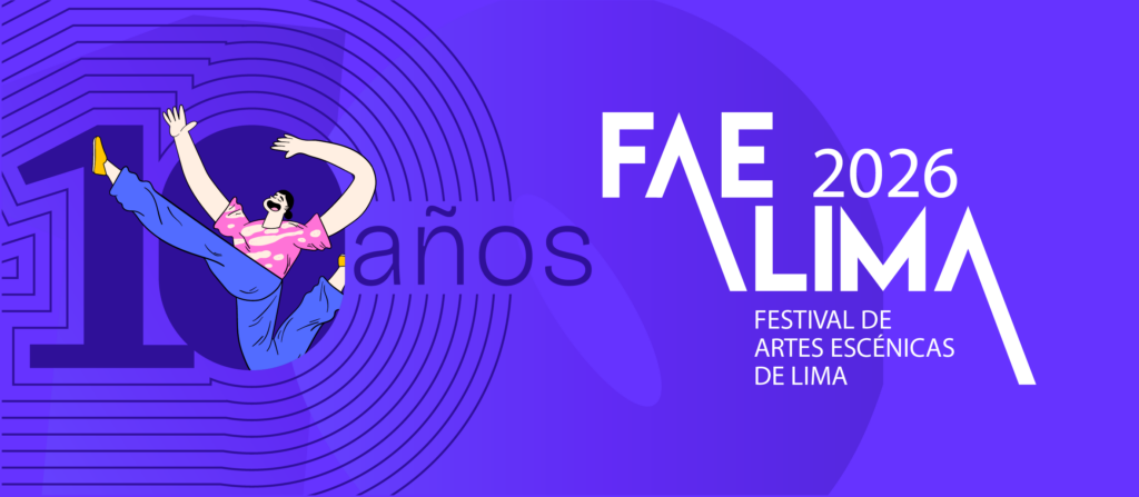 Festival de Artes Escénicas de Lima – FAE Lima